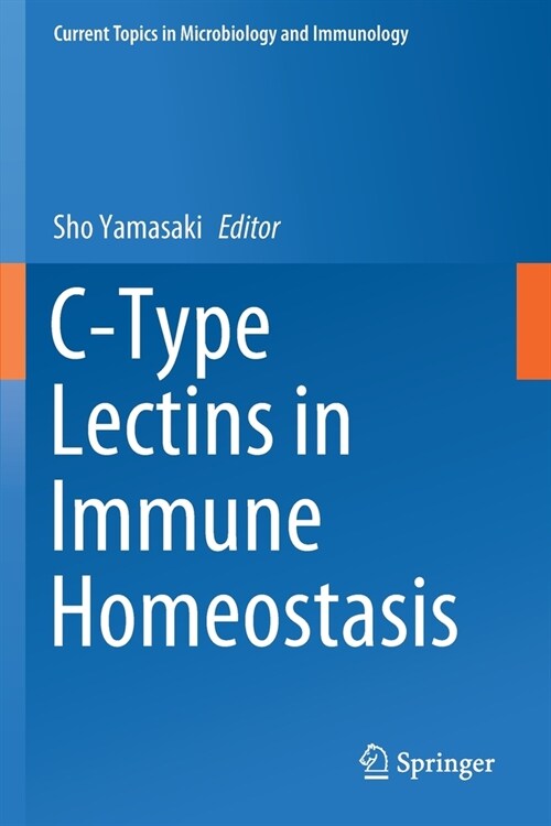 C-Type Lectins in Immune Homeostasis (Paperback)