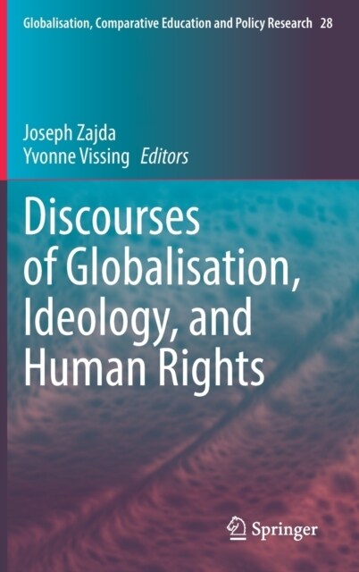 Discourses of Globalisation, Ideology, and Human Rights (Hardcover)