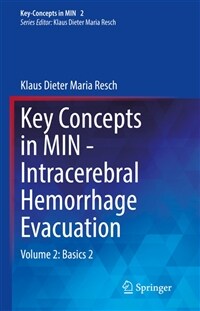 Key Concepts in Min - Intracerebral Hemorrhage Evacuation: Volume 2: Basics 2 (Hardcover, 2022)