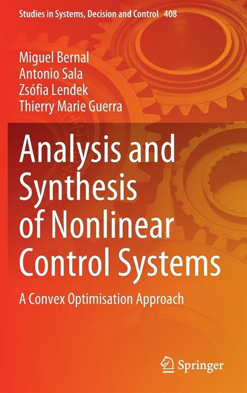 Analysis and Synthesis of Nonlinear Control Systems: A Convex Optimisation Approach (Hardcover)