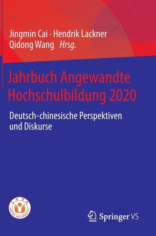 Jahrbuch Angewandte Hochschulbildung 2020: Deutsch-chinesische Perspektiven und Diskurse (Hardcover)