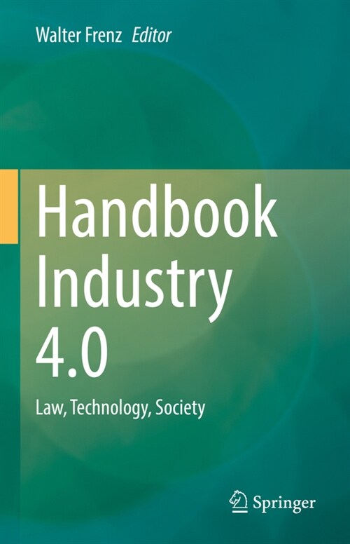 Handbook Industry 4.0: Law, Technology, Society (Hardcover, 2022)