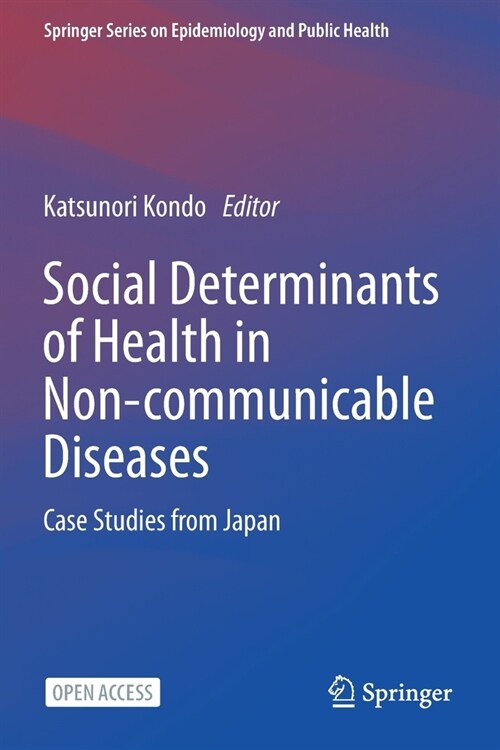 Social Determinants of Health in Non-communicable Diseases: Case Studies from Japan (Paperback)
