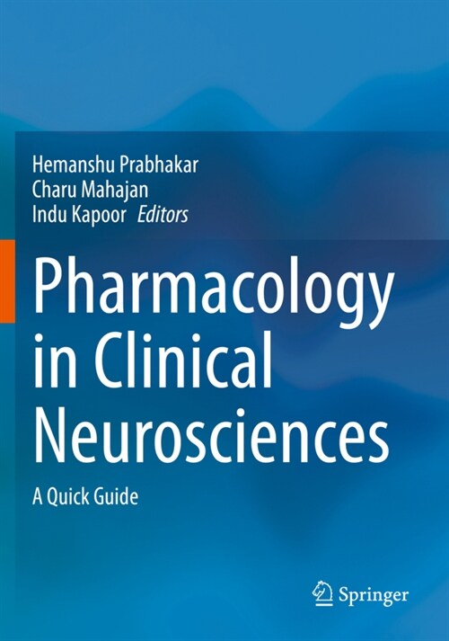 Pharmacology in Clinical Neurosciences: A Quick Guide (Paperback, 2020)