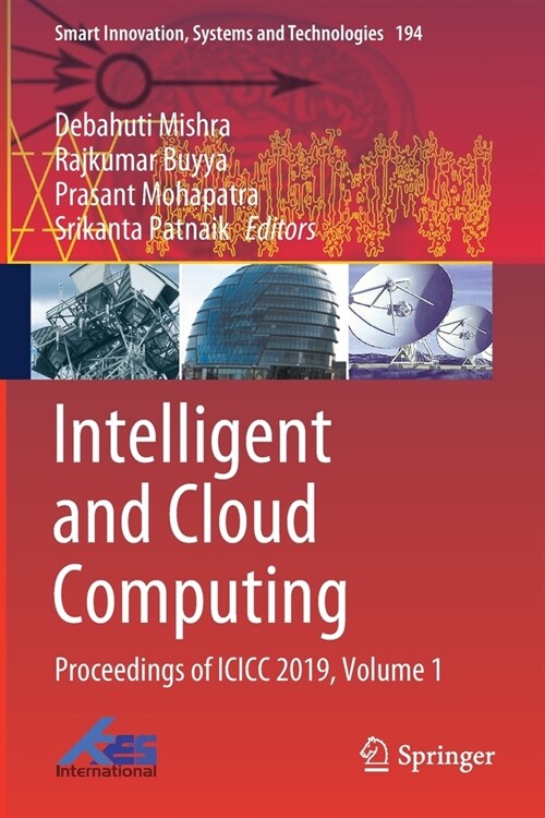 Intelligent and Cloud Computing: Proceedings of ICICC 2019, Volume 1 (Paperback)