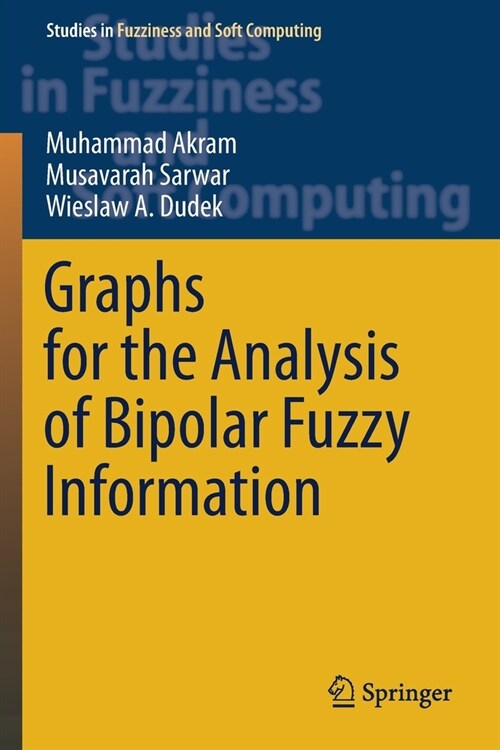 Graphs for the Analysis of Bipolar Fuzzy Information (Paperback)