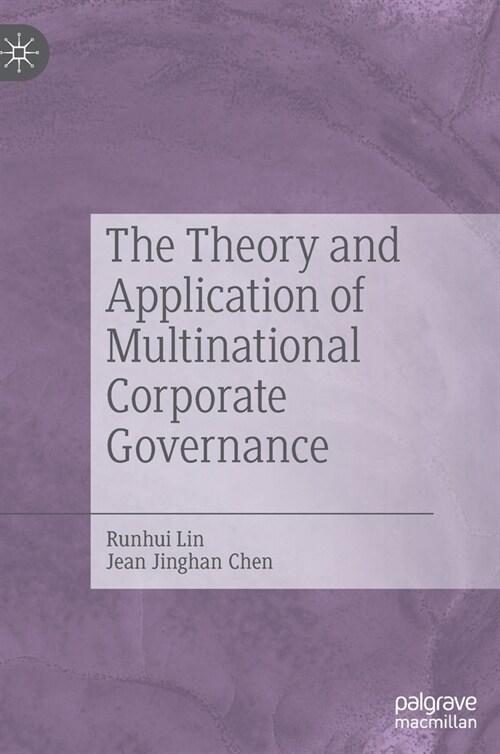 The Theory and Application of Multinational Corporate Governance (Hardcover)