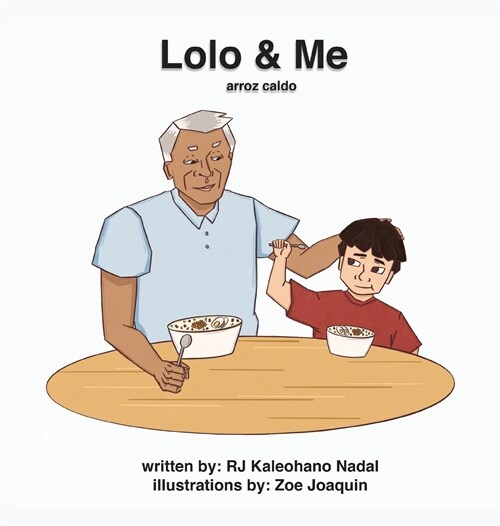 Lolo and Me: Arroz Caldo (Hardcover)