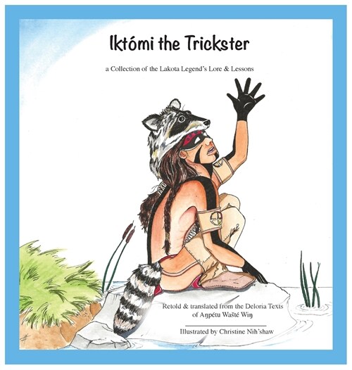 Iktomi the Trickster (Hardcover)