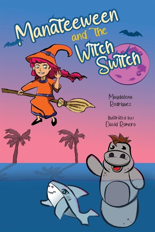 Manateeween and The Witch Switch (Paperback)