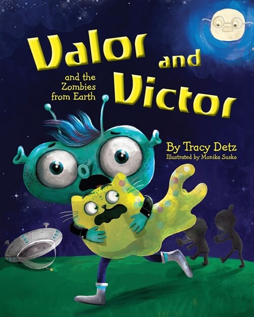 Valor and Victor and the Zombies from Earth (Paperback)