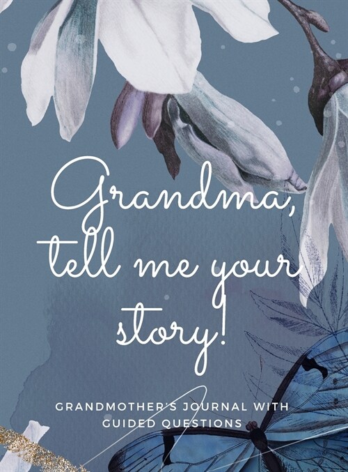 Grandma, tell me your story! (Hardcover)