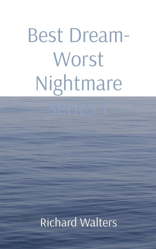 Best Dream- Worst Nightmare series t (Hardcover)