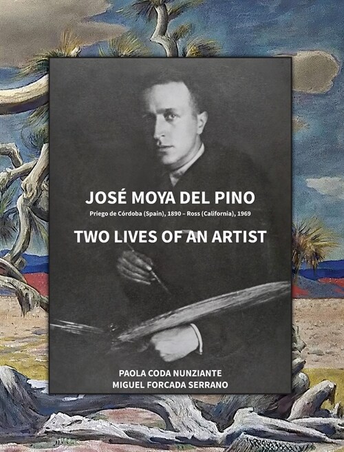 Jos?Moya del Pino: Two Lives of an Artist (Hardcover)