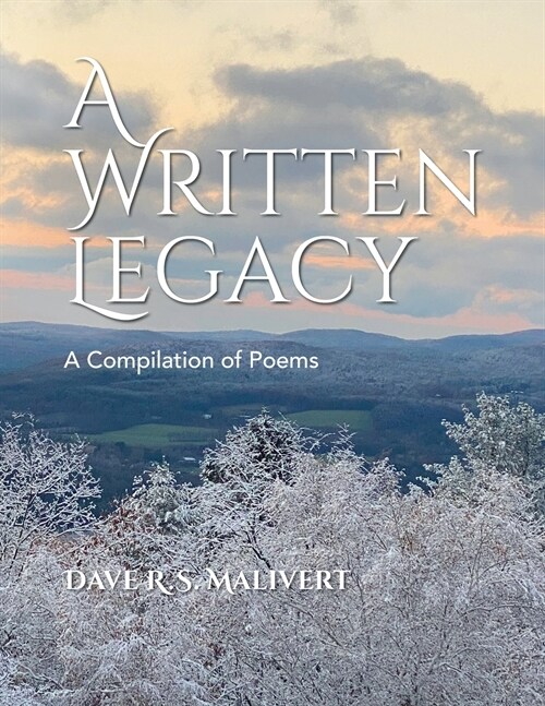 A WRITTEN LEGACY - A Compilation of Poems (Paperback)