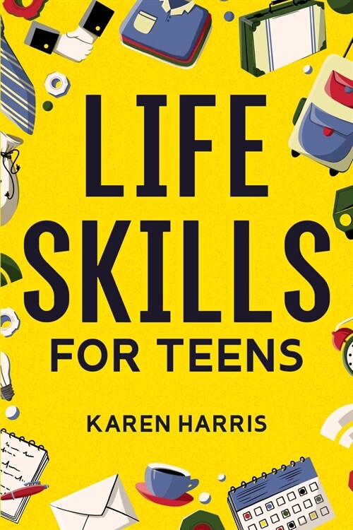 Life Skills for Teens (Paperback)