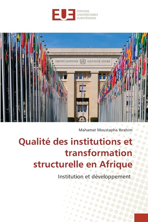 Qualit?des institutions et transformation structurelle en Afrique (Paperback)