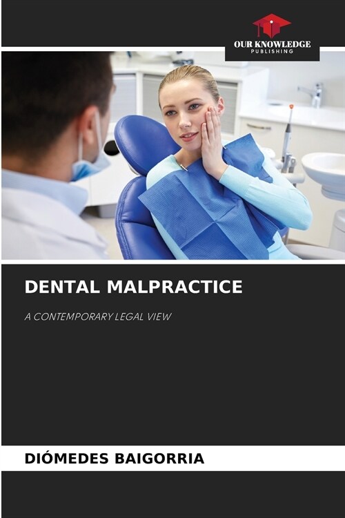 DENTAL MALPRACTICE (Paperback)