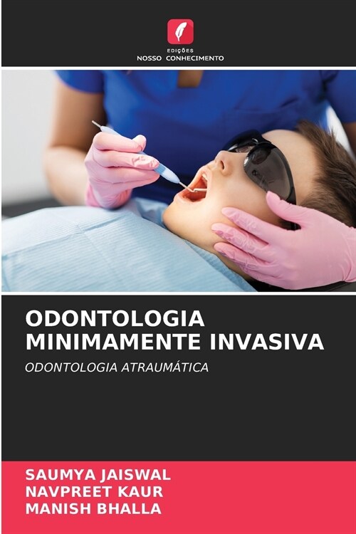 ODONTOLOGIA MINIMAMENTE INVASIVA (Paperback)