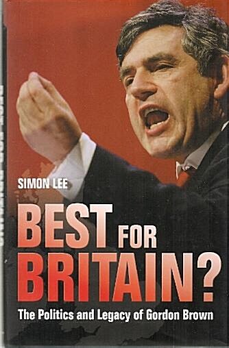 [중고] Best for Britain? : The Politics and Legacy of Gordon Brown (Hardcover)