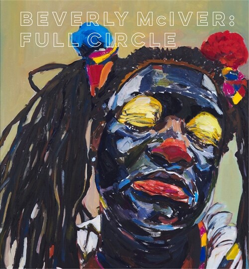 Beverly McIver: Full Circle (Hardcover)