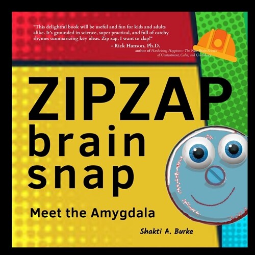ZipZap Brain Snap: Meet the Amygdala (Paperback, Deluxe)