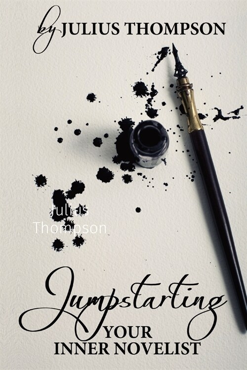 Jumpstarting Your Inner Novelist (Paperback)