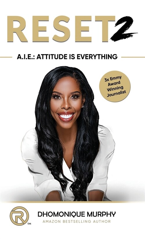 Reset 2: A.I.E. Attitude Is Everything (Hardcover, Hardback)