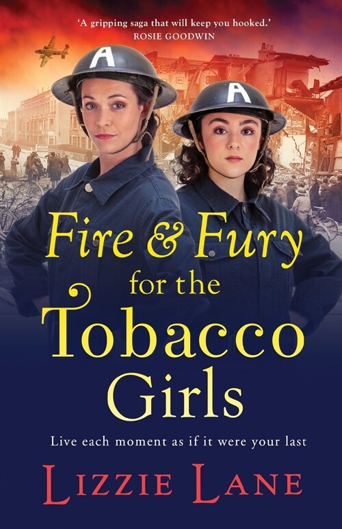 Fire and Fury for the Tobacco Girls : A gritty, gripping historical novel from Lizzie Lane (Paperback)