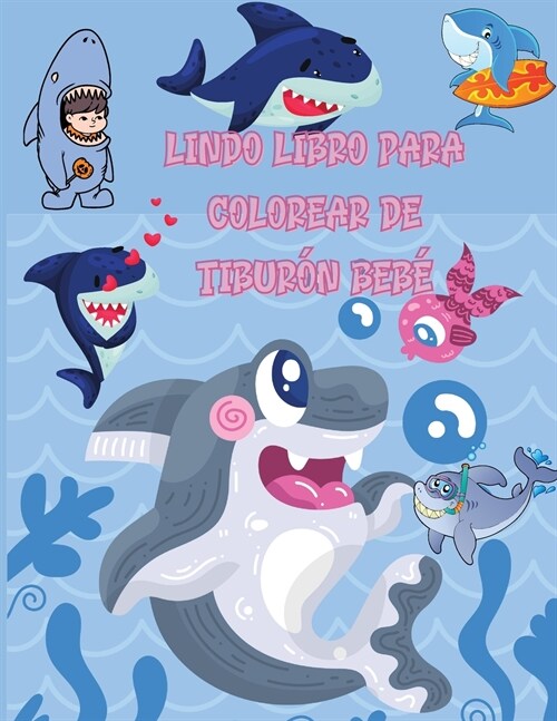 lindo libro para colorear de tibur? beb? Tiburon bebe Libros para colorear para adultos para mujeres y hombres, con im?enes exclusivas (Paperback)