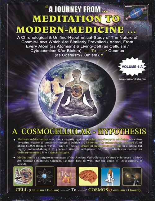 Cosmocellular-Hypothesis - Unique Philosophy Book: A Journey from Meditation to Modern-Medicine (Paperback, 2)