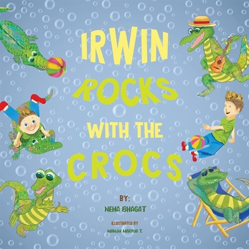 Irwin Rocks with the Crocs (Paperback)