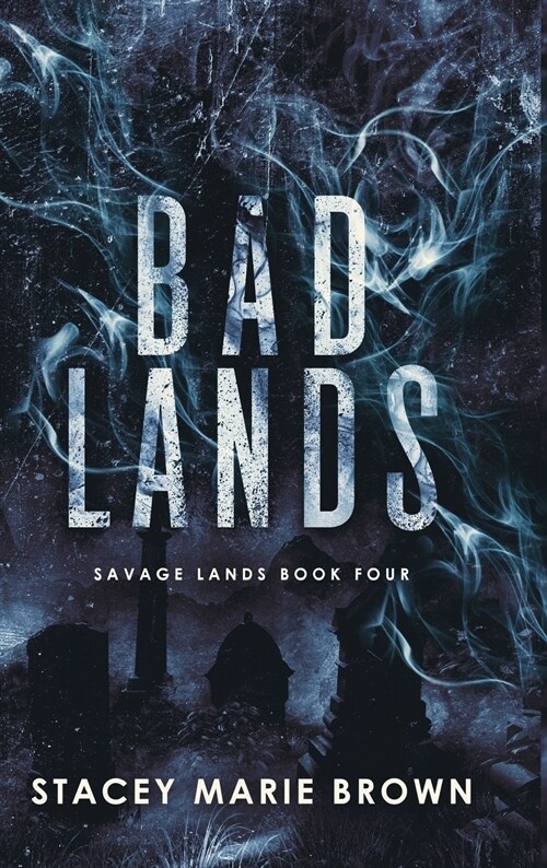 Bad Lands (Hardcover)