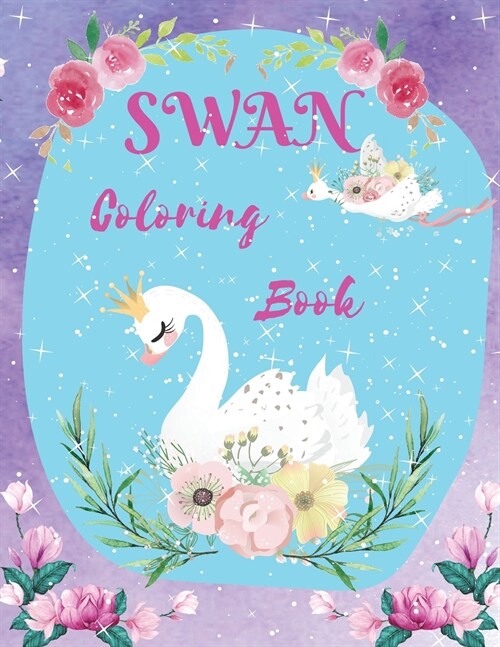 Swan Coloring Book: Swan Paradise (Paperback)