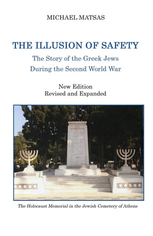 The Illusion of Safety: The Story of the Greek Jews During the Second World War (Paperback, 2, New Revised and)