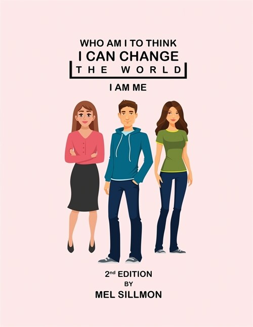 Who Am I To Think I Can Change The World (Paperback)