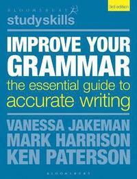 Improve Your Grammar : The Essential Guide to Accurate Writing (Paperback, 3 ed)