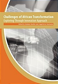 Challenges of African Transformation. Exploring Through Innovation Approach (Paperback)