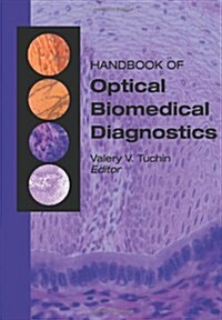 Handbook of Optical Biomedical Diagnostics (Hardcover)