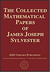 Collected Mathematical Papers of James Joseph Sylvester (Hardcover)