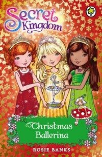 Secret Kingdom: Christmas Ballerina : Special 3 (Paperback)