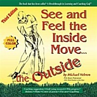 See & Feel the Inside Move the Outside, Third Edition - Full Color (Paperback)