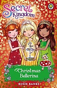 Secret Kingdom: Christmas Ballerina : Special 3 (Paperback)