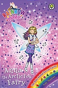 Rainbow Magic: Anna the Arctic Fox Fairy : The Baby Animal Rescue Fairies Book 7 (Paperback)