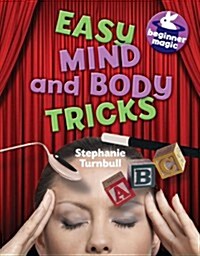 Beginner Magic: Easy Mind and Body Tricks (Paperback)
