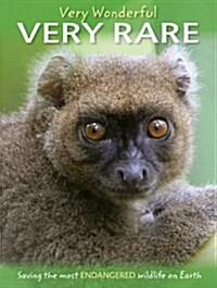 Very Wonderful, Very Rare - Saving the Most Endangered Wildl (Hardcover)