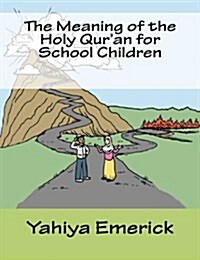 The Meaning of the Holy Quran for School Children (Paperback)