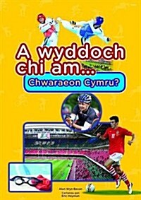 Cyfres a Wyddoch Chi: A Wyddoch Chi am Chwaraeon Cymru? (Paperback)