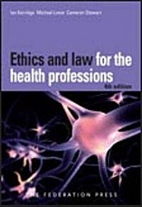 Ethics and Law for the Health Professions (Paperback)