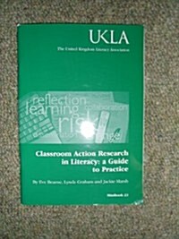 Classroom Action Research in Literacy (Hardcover)